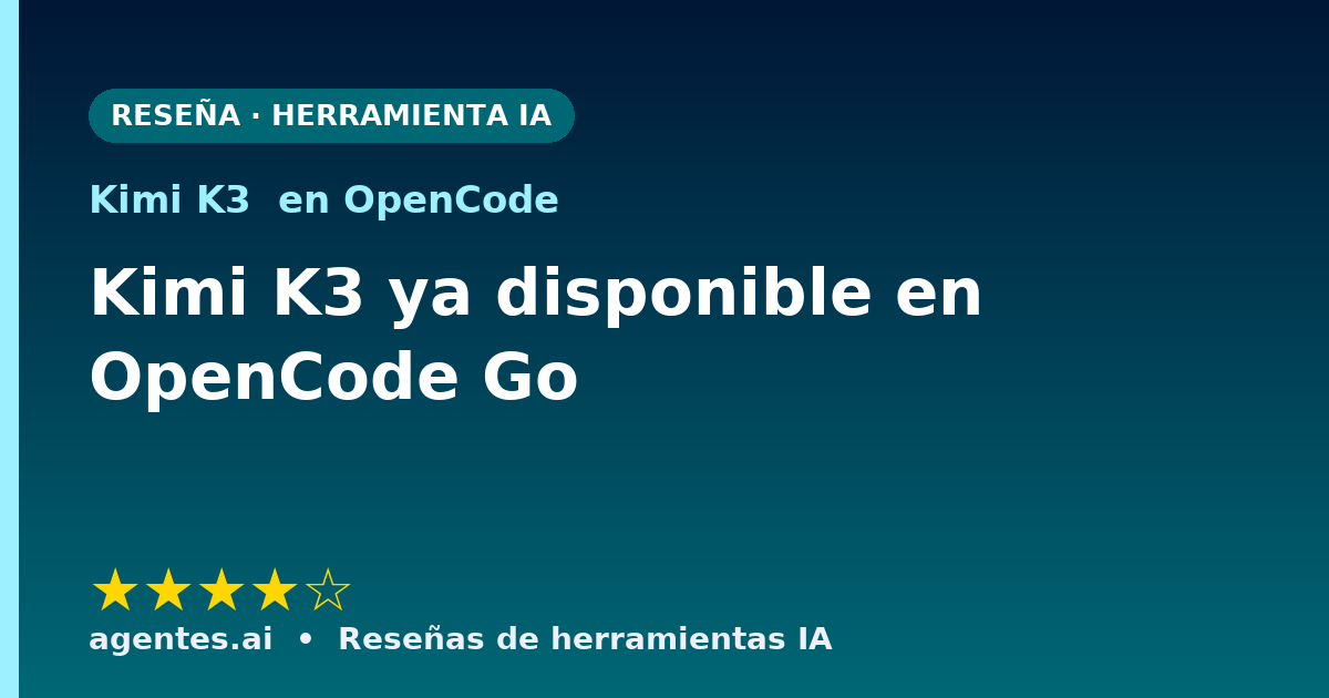 Kimi K3 ya disponible en OpenCode Go
